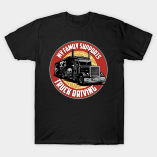 Funny Trucker Truck Driver Big Rig Semi 18 Wheeler Trucking T-Shirt